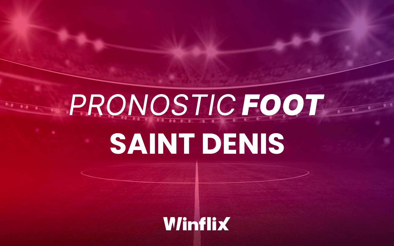 Pronostic Saint Denis