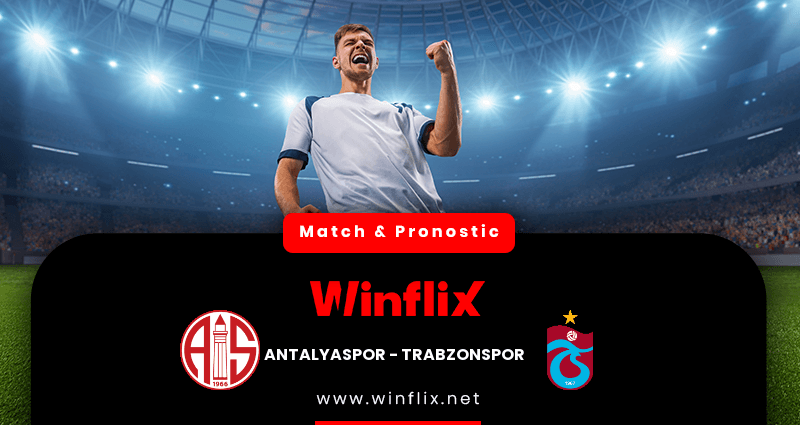 Pronostic Antalyaspor Trabzonspor