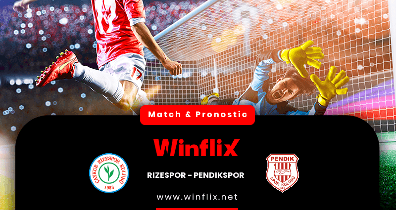 Pronostic Rizespor Pendikspor