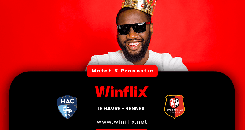 Pronostic Le Havre Rennes