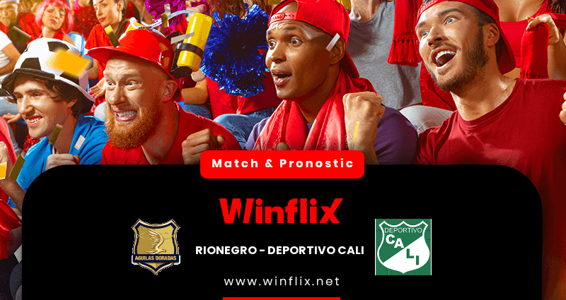 Pronostic Rionegro Deportivo Cali