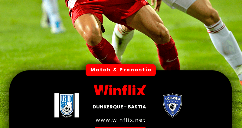 Pronostic Dunkerque Bastia