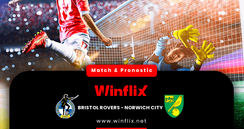 Pronostic Bristol Rovers Norwich City