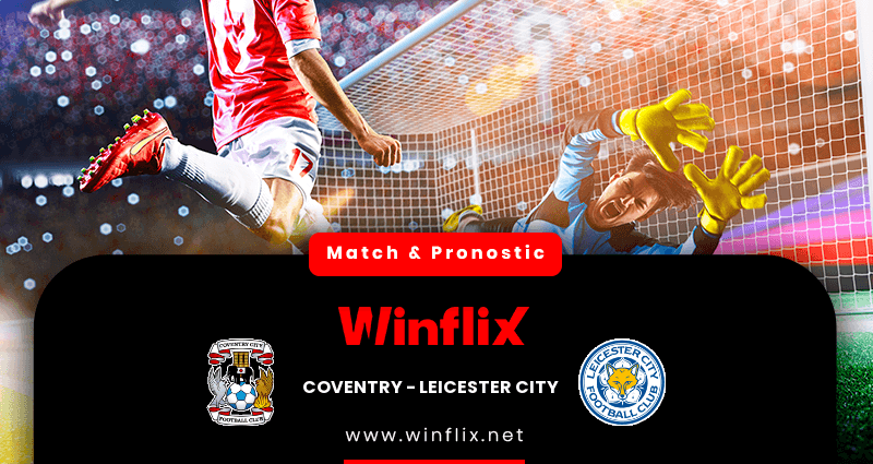 Pronostic Coventry Leicester City