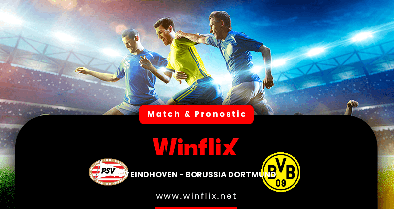 Pronostic PSV Eindhoven Borussia Dortmund