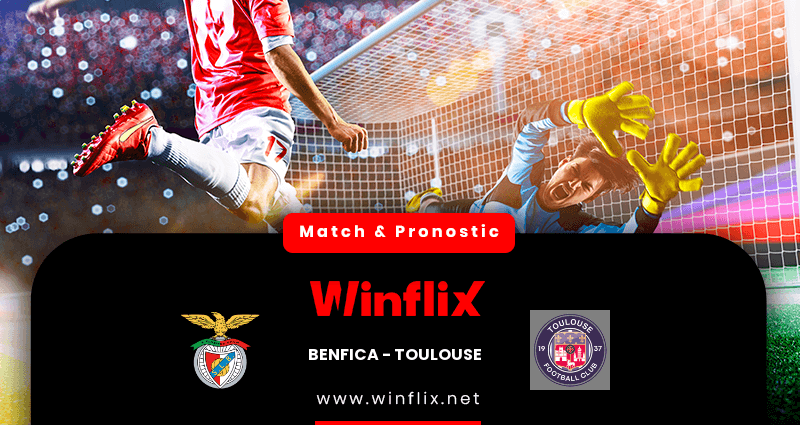 Pronostic Benfica Toulouse