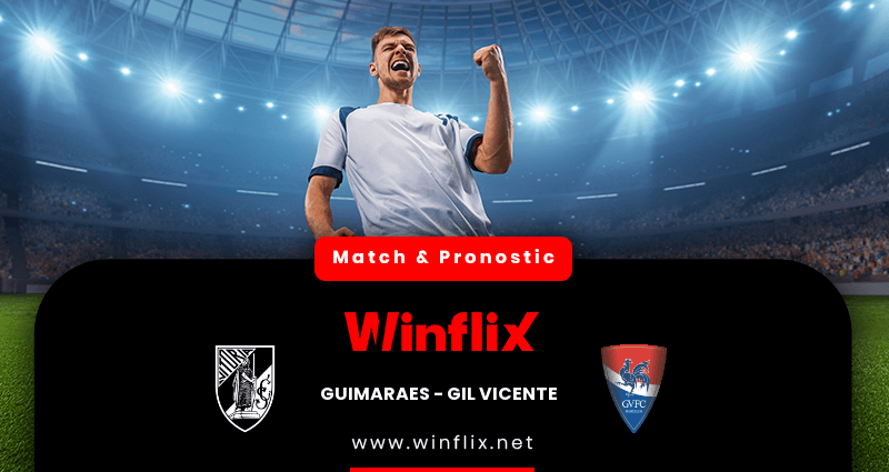 Pronostic Guimaraes GIL Vicente