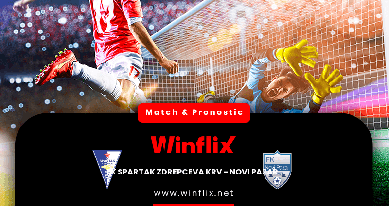 Pronostic FK Spartak Zdrepceva KRV Novi Pazar