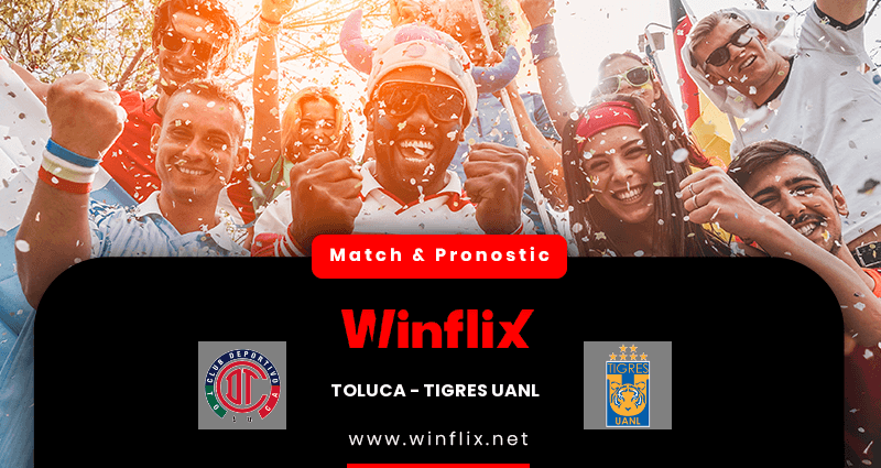 Pronostic Toluca Tigres UANL