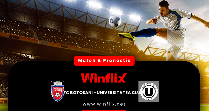 Pronostic FC Botosani Universitatea Cluj