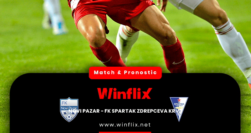 Pronostic Novi Pazar FK Spartak Zdrepceva KRV