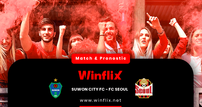 Pronostic Suwon City FC FC Seoul