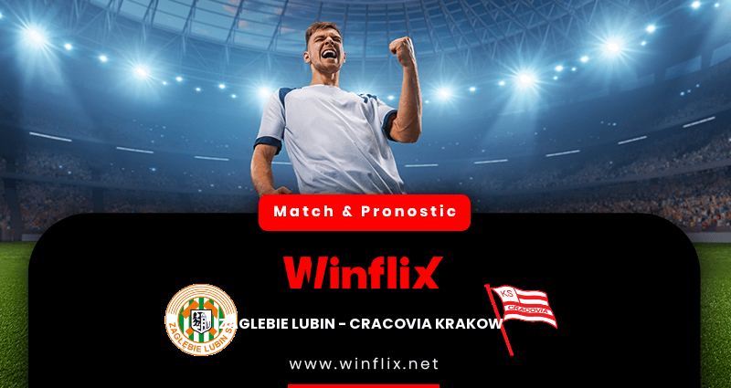 Pronostic Zaglebie Lubin Cracovia Krakow