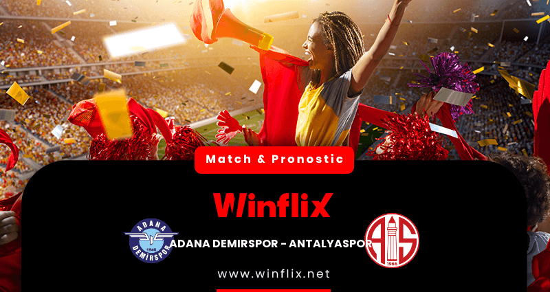 Pronostic Adana Demirspor Antalyaspor