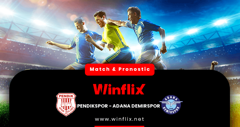 Pronostic Pendikspor Adana Demirspor