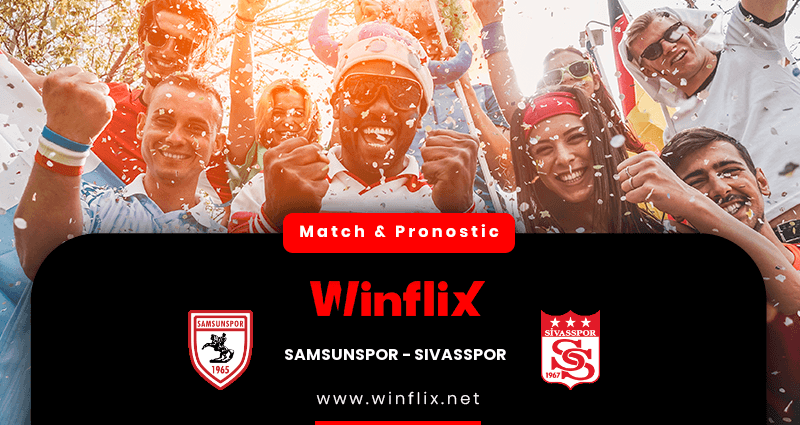 Pronostic Samsunspor Sivasspor