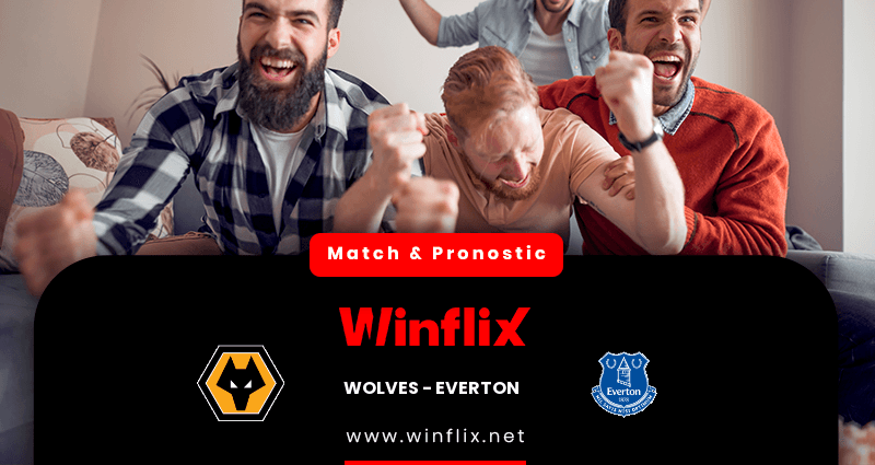 Pronostic Wolves Everton