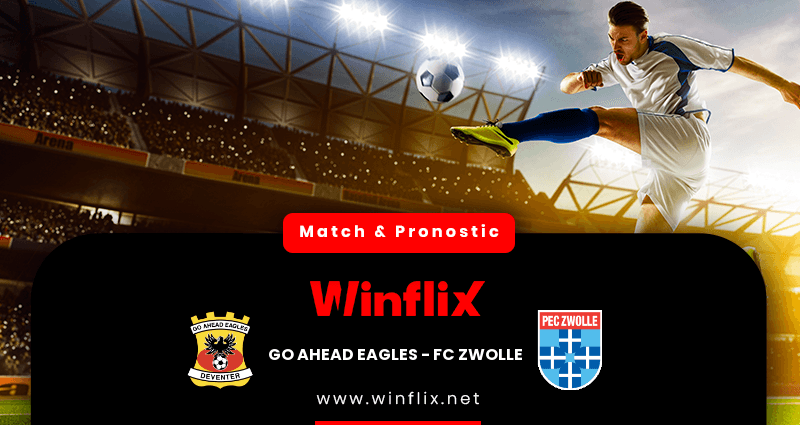 Pronostic GO Ahead Eagles FC Zwolle