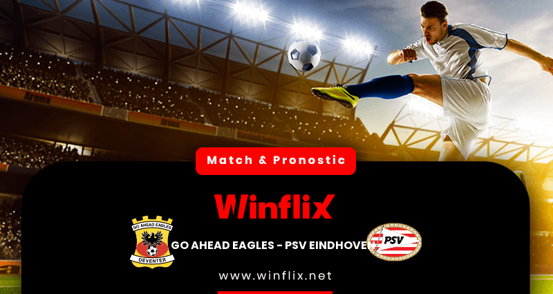 Pronostic GO Ahead Eagles PSV Eindhoven