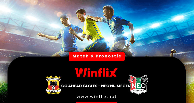 Pronostic GO Ahead Eagles NEC Nijmegen