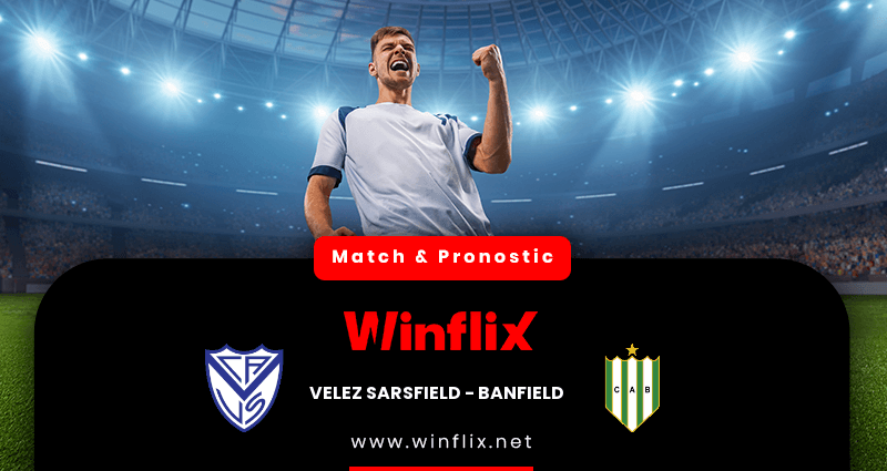 Pronostic Velez Sarsfield Banfield