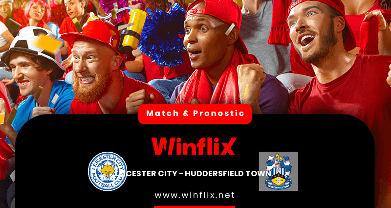 Pronostic Leicester City Huddersfield Town