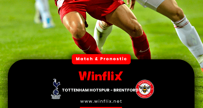 Pronostic Tottenham Hotspur Brentford