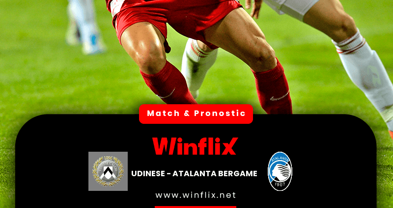 Pronostic Udinese Atalanta Bergame