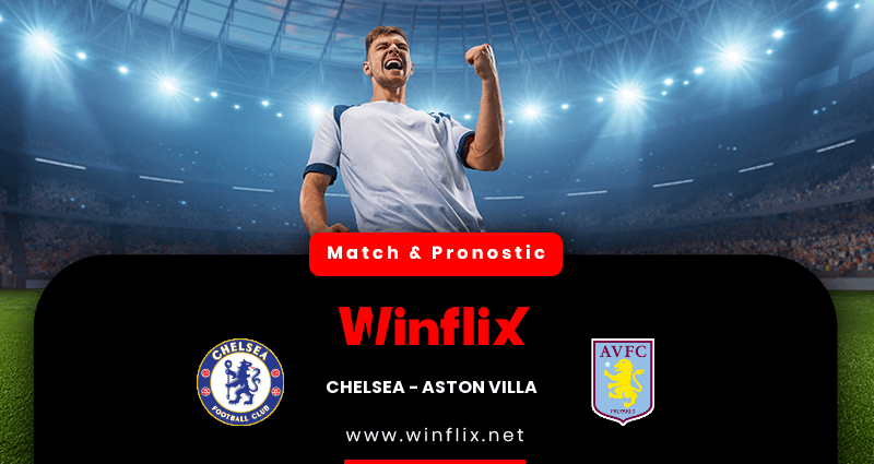 Pronostic Chelsea Aston Villa