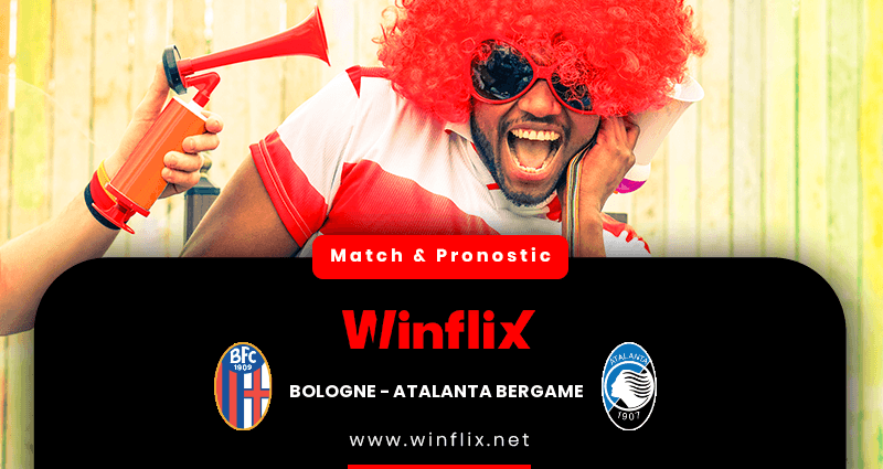 Pronostic Bologne Atalanta Bergame