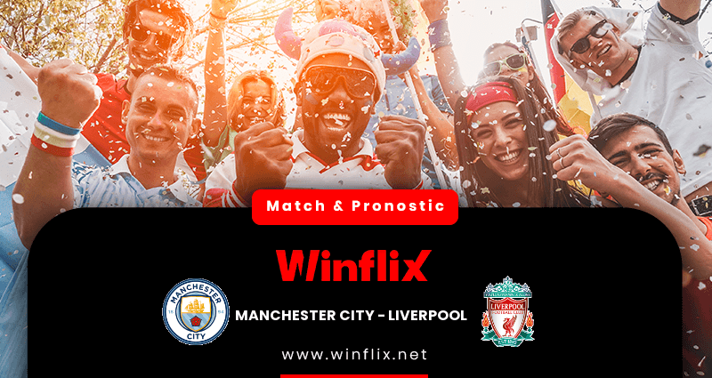 Pronostic Manchester City Liverpool