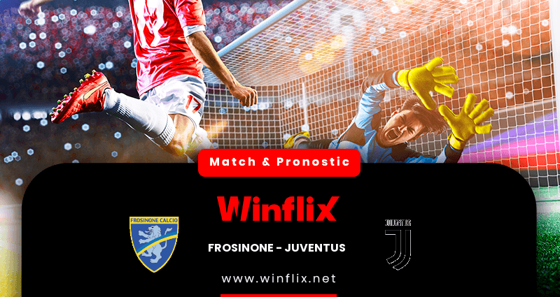 Pronostic Frosinone Juventus