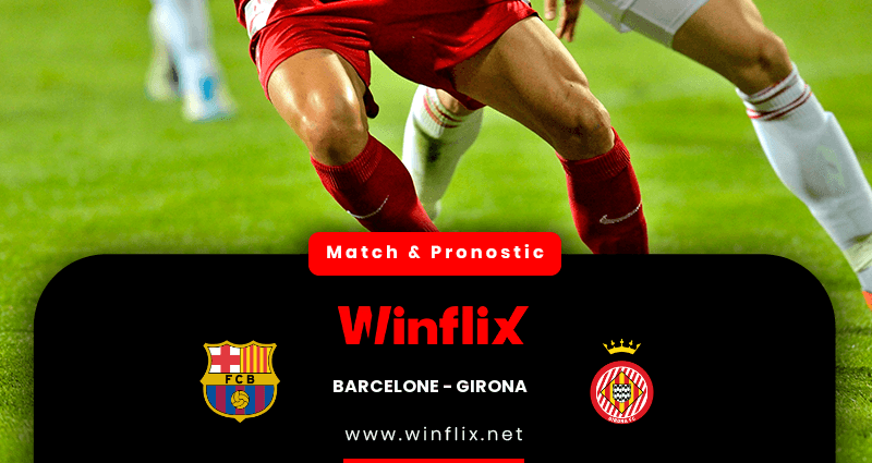 Pronostic Barcelone Girona