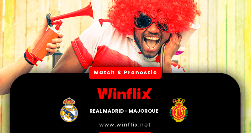 Pronostic Real Madrid Majorque