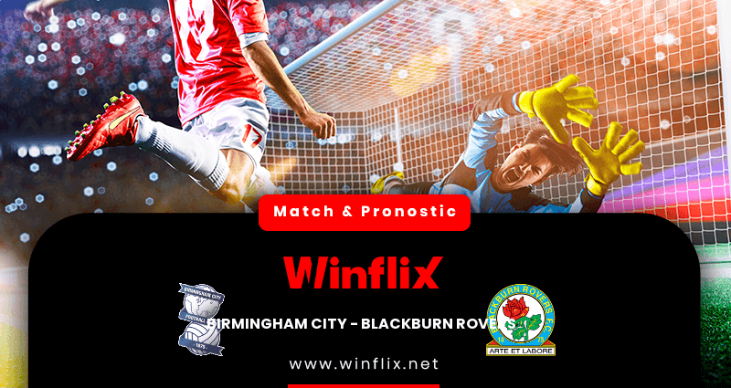 Pronostic Birmingham City Blackburn Rovers