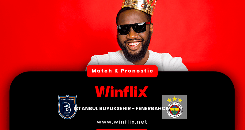 Pronostic Istanbul Buyuksehir Fenerbahce