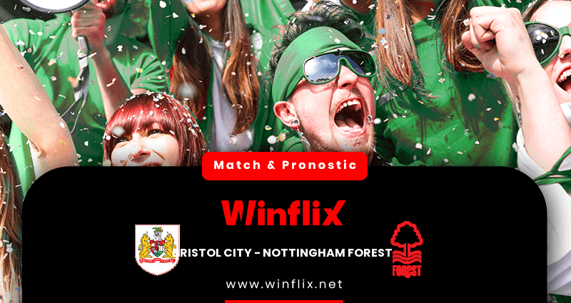 Pronostic Bristol City Nottingham Forest