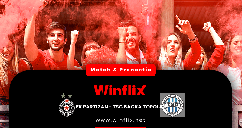 Pronostic FK Partizan TSC Backa Topola