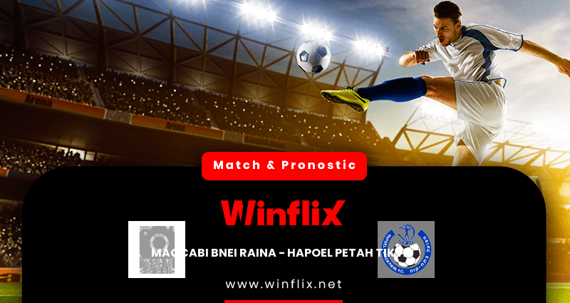 Pronostic Maccabi Bnei Raina Hapoel Petah Tikva