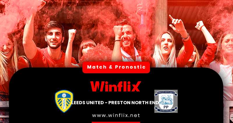 Pronostic Leeds United Preston North End