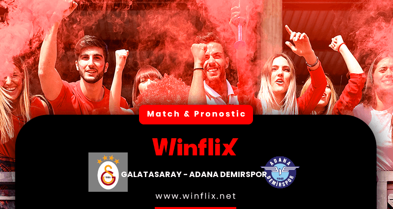 Pronostic Galatasaray Adana Demirspor