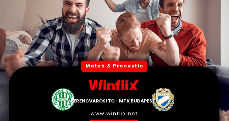 Pronostic Ferencvarosi TC MTK Budapest