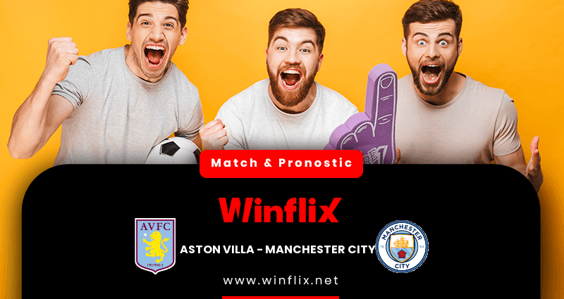 Pronostic Aston Villa Manchester City