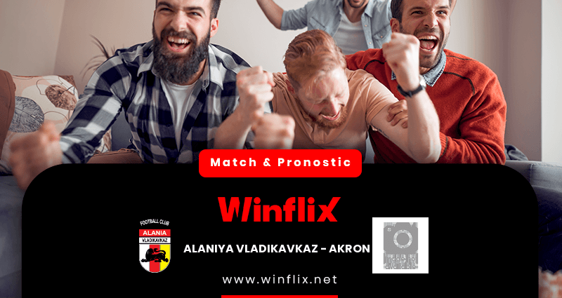 Pronostic Alaniya Vladikavkaz Akron