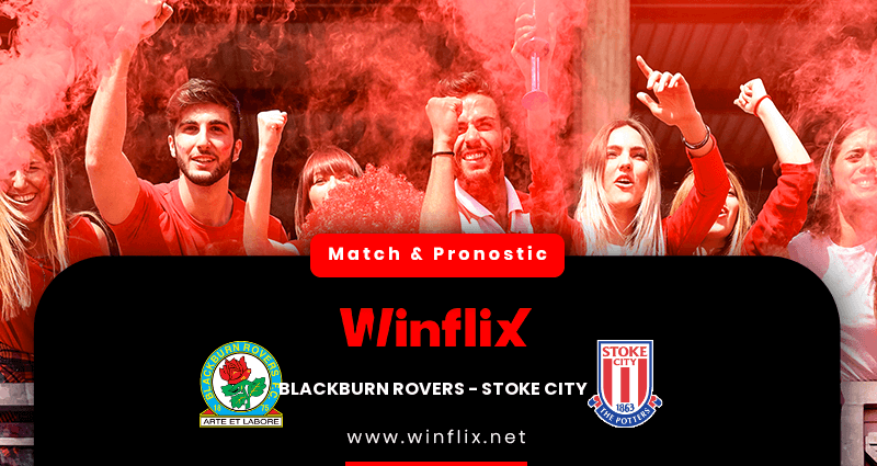 Pronostic Blackburn Rovers Stoke City