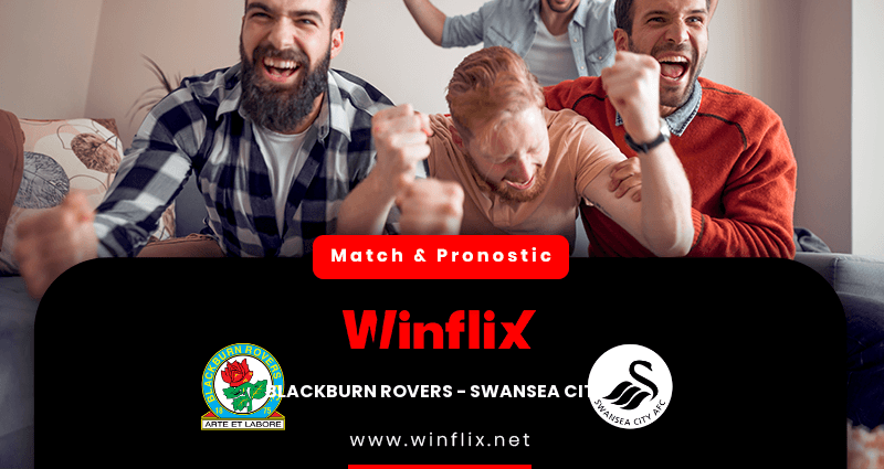 Pronostic Blackburn Rovers Swansea City