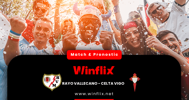 Pronostic Rayo Vallecano Celta Vigo