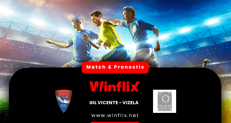 Pronostic GIL Vicente Vizela