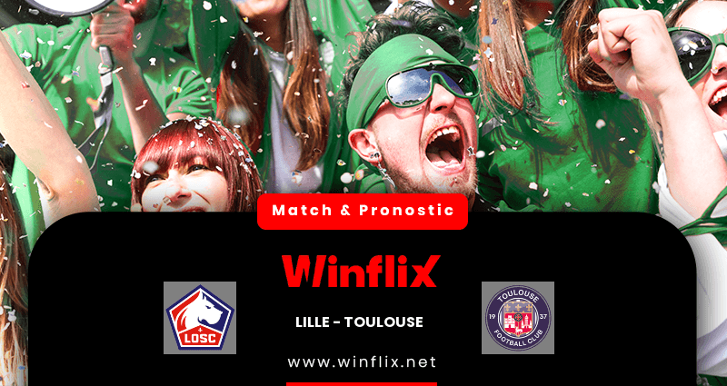 Pronostic Lille Toulouse