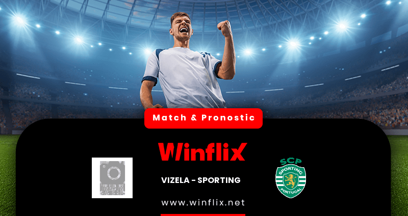 Pronostic Vizela Sporting